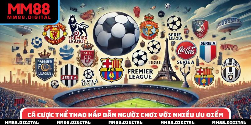 Cá cược thể thao hấp dẫn người chơi với nhiều ưu điểm