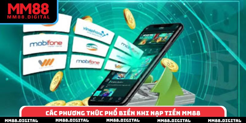 Các phương thức phổ biến khi nạp tiền MM88