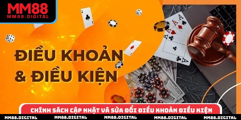Chính sách cập nhật và sửa đổi điều khoản điều kiện