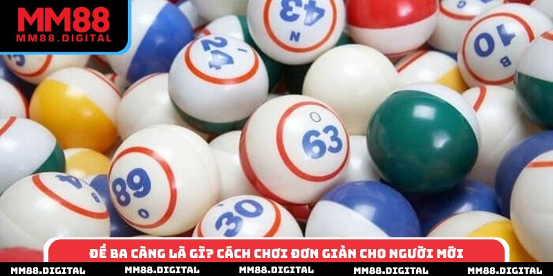 Đề ba càng là gì? Cách chơi đơn giản cho người mới
