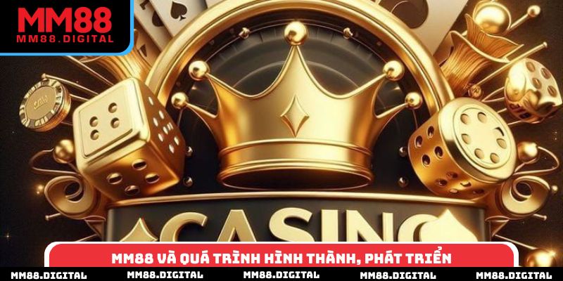 MM88 và quá trình hình thành, phát triển